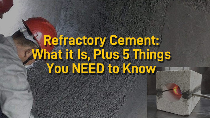 The Ultimate Guide to Forge Refractory Cement: Benefits, Uses, and Application Tips