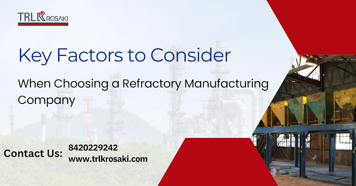 Refractory Company: What to Look for When Choosing One?